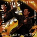 Buy Spider Murphy Gang - Keine Lust Auf Schlechte Zeiten Mp3 Download