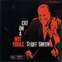 Purchase Stuff Smith - Cat On A Hot Fiddle (Reissued 2004)