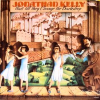 Purchase Jonathan Kelly - Wait Till They Change The Backdrop (Vinyl)