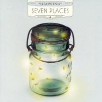 Purchase Seven Places - Glowing