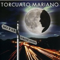 Purchase Torcuato Mariano - So Far From Home