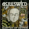 Buy Acres Wild - Master Of Device Mp3 Download