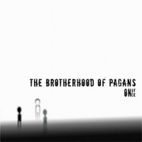 Purchase Brotherhood Of Pagans - Only Once