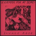 Buy The Savage Rose - Vi Kæmper For At Sejre (Vinyl) Mp3 Download