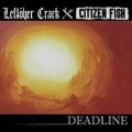 Buy Leftover Crack & Citizen Fish - Deadline Mp3 Download