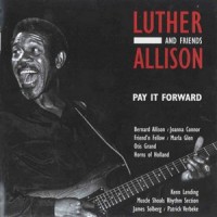 Purchase Luther Allison - Pay It Forward
