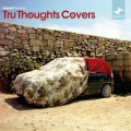 Buy VA - Tru Thoughts Covers Mp3 Download