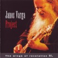 Buy Varga Janos Project - The Wings Of Revelation II Mp3 Download