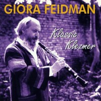 Purchase Giora Feidman - Klassic Klezmer
