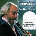 Buy Giora Feidman - Silence And Beyond: Feidman Plays Ora Bat Chaim Mp3 Download