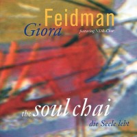 Purchase Giora Feidman - The Soul Chai (Die Seele Lebt)
