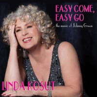 Purchase Linda Kosut - Easy Come, Easy Go: The Music Of Johnny Green