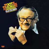 Purchase Toots Thielemans - Old Friend (Vinyl)