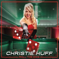 Purchase Christie Huff - Roll The Dice