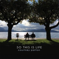 Purchase Courtney Patton - So This Is Life