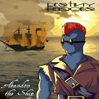 Purchase Destiny Heroes - Abandon The Ship