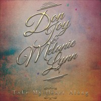 Purchase Don Joy & Melanie Lynn - Take My Heart Along