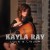 Buy Kayla Ray - Love And Liquor Mp3 Download