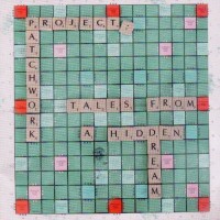 Purchase Project: Patchwork - Tales From A Hidden Dream