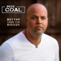 Buy Pete Coal - Better Than The Booze Mp3 Download