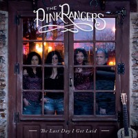 Purchase The Pink Rangers - The Last Day I Got Laid