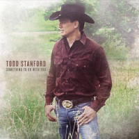 Purchase Todd Stanford - Something To Do With You