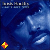 Purchase Travis 'Moonchild' Haddix - I Got A Sure Thing