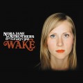 Buy Nora Jane Struthers & The Party Line - Wake Mp3 Download