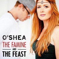 Purchase O'Shea - The Famine And The Feast