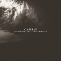 Purchase Caspian - Hymn For The Greatest Generation