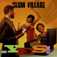 Purchase Slum Village - Yes!