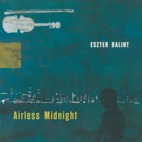 Purchase Eszter Balint - Airless Midnight