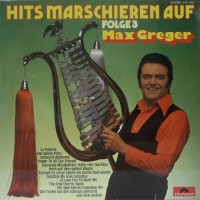 Purchase Max Greger - Hits Marschieren Auf Folge 3 (Vinyl)