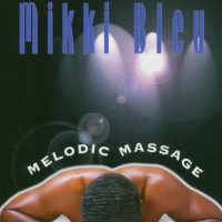 Purchase Mikki Bleu - Melodic Massage