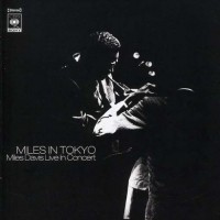 Purchase Miles Davis - Miles In Tokyo (Remastered 2005)
