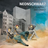 Purchase Neonschwarz - Unter'm Asphalt Der Strand (EP)