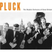 Purchase The Ukulele Orchestra Of Great Britain - Pluck
