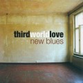 Buy Third World Love - New Blues Mp3 Download