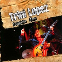 Purchase Trini Lopez - Ramblin Man