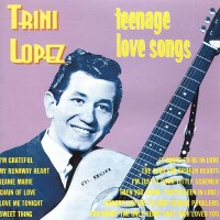 Purchase Trini Lopez - Teenage Love Songs