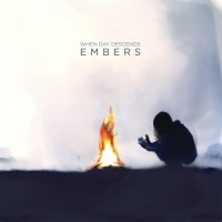 Purchase When Day Descends - Embers