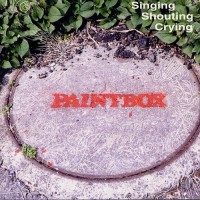 Purchase Paintbox - Singing Shouting Crying
