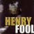 Buy Henry Fool - Henry Fool Mp3 Download