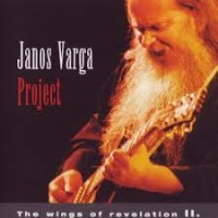 Purchase Varga Janos Project - The Wings Of Revelation II.