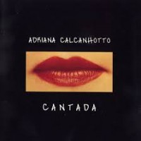 Purchase Adriana Calcanhotto - Cantada