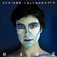 Purchase Adriana Calcanhotto - Maré