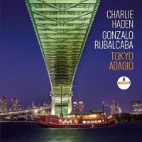 Purchase Charlie Haden - Tokyo Adagio (With Gonzalo Rubalcaba)