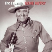 Purchase Gene Autry - The Essential Gene Autry CD1