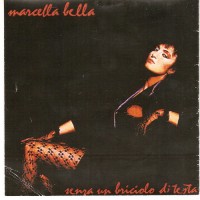Purchase Marcella Bella - Senza Un Briciolo Di Testa (Vinyl)