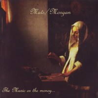 Purchase Mats Morgan - The Music Or The Money CD1